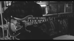 Follow The Sunrise - Твой Враг (Guitar Playthrough)