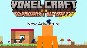 Voxel Craft 8.0 - New Adventure ( OST song )