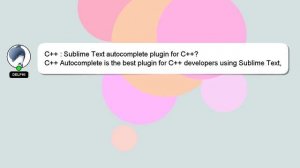 C++ : Sublime Text autocomplete plugin for C++?