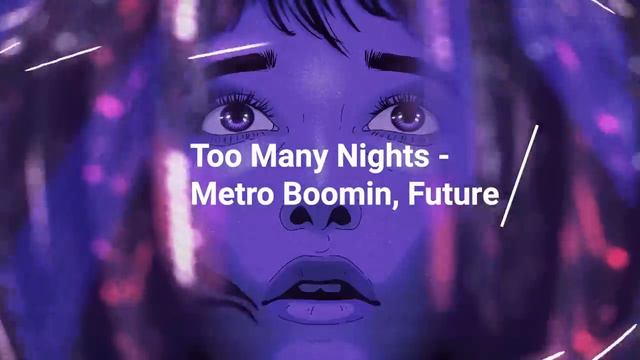 metro boomin, future - too many nights (s l o w e d + r e v e r b)