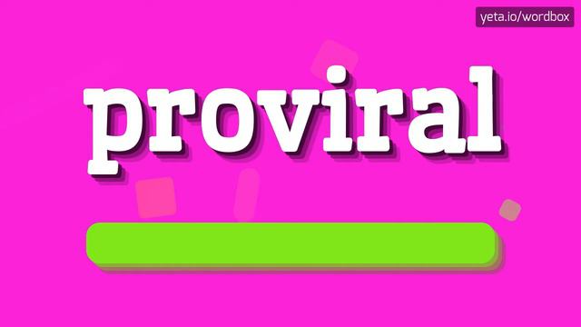 HOW TO PRONOUNCE PROVIRAL? #proviral смотреть онлайн