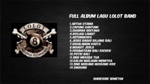 Full Album Lagu Lolot Band