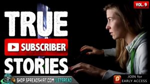 Twitch Streamer Stalker | 10 True Creepy Subscriber Submission Horror Stories (Vol. 009)