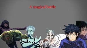 Песня по "Магической битве"