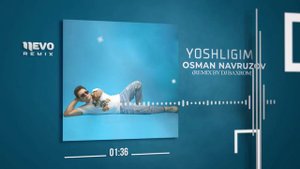 Osman Navruzov - Yoshligim (remix by Dj Baxrom)