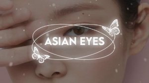 ˚✧˚?彡 ASIAN EYES | загадочные, азиатские глаза — саблиминал