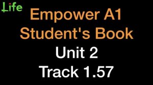 Empower A1 Classroom Audio—Unit 2