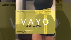 Asl Wayne-Vayo | Асл Вейн-Вайо |