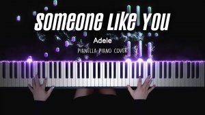 Adele - Someone Like You - Piano Cover by Pianella Piano