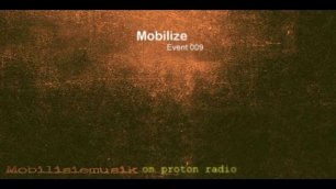 Mobilize - Mobilisiemusik on Proton Radio (2012-06-26) - Event 009