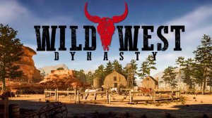 Wild West Dynasty. Gameplay PC.