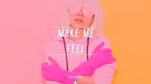 Alex Menco - Make Me Feel