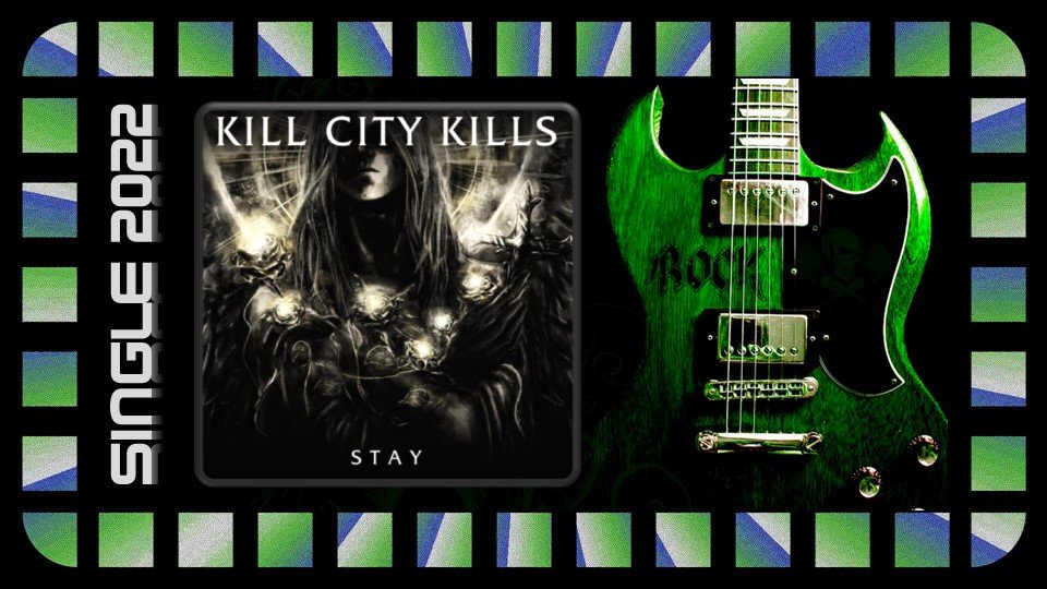 Kill City Kills - Stay (2022) (Heavy Metal)