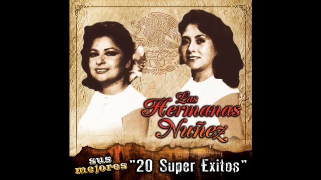 Las Hermanas Nuñez - Te Traigo En Mi Cartera смотреть онлайн