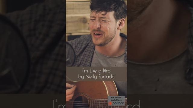 I’m Like a Bird by Nelly Furtado acoustic cover by Aaron Norton