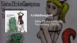 Såña Ølzkè Gæšpäns - Gefühllosigkeit