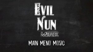 Evil Nun Maze | Main Menu Music