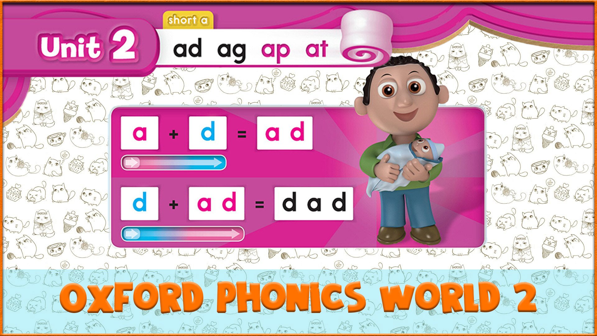 Short | ad | Oxford Phonics World 2 - Short Vowels. #5