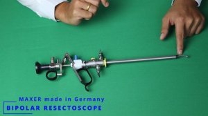 សូមបង្ហាញពី TURis Bipolar Resectoscope និង Laser Resectoscope ម៉ាកMaxer ប្រទេស អាល្លឺម៉ង់