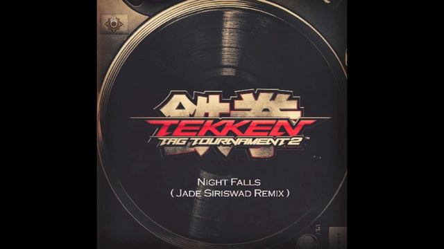 Tekken Tag Tournament 2 OST: Night Fall (Chillstep remix by Siriswad) смотреть онлайн