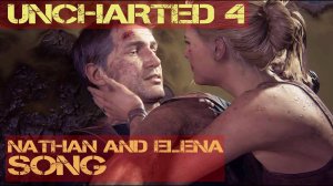 Uncharted 4 - Nathan Drake and Elena Fisher Love Song