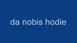 Pater Noster - Our Father in Latin