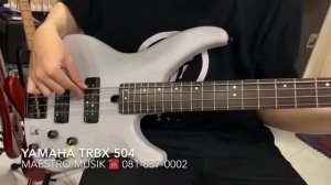 Review bass guitar “ YAMAHA “ TRBX 504