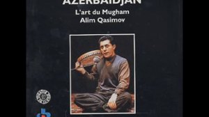 Alim Qasimov_02 Bayati Shiraz - Rang, Bayati Esfahan, Rang, Zil. Azerbaijan