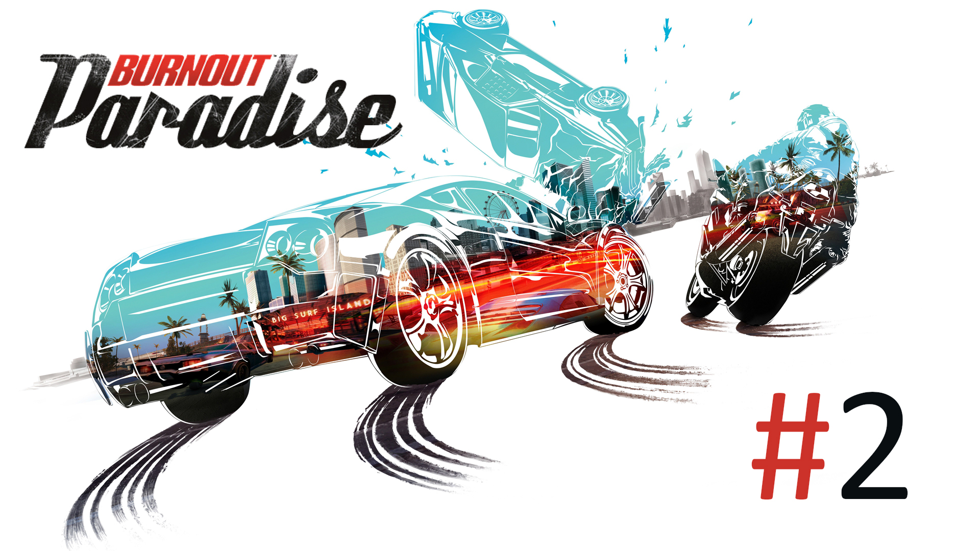 Прохождение Burnout Paradise - Часть 2