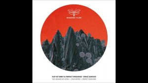 Out Of Orbit & Perfect Stranger - Space Jahnun (OOO Recording)