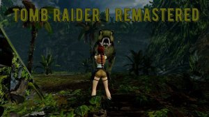 Тут есть динозавры | Tomb Raider I Remastered прохождение #2