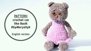 Кот а-ля Басик крючком. Описание | Crochet cat like Basik pattern
