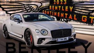 2023 Bentley Continental  GT - Экстерьер, Интерьер, Звук и Сцены вождения!