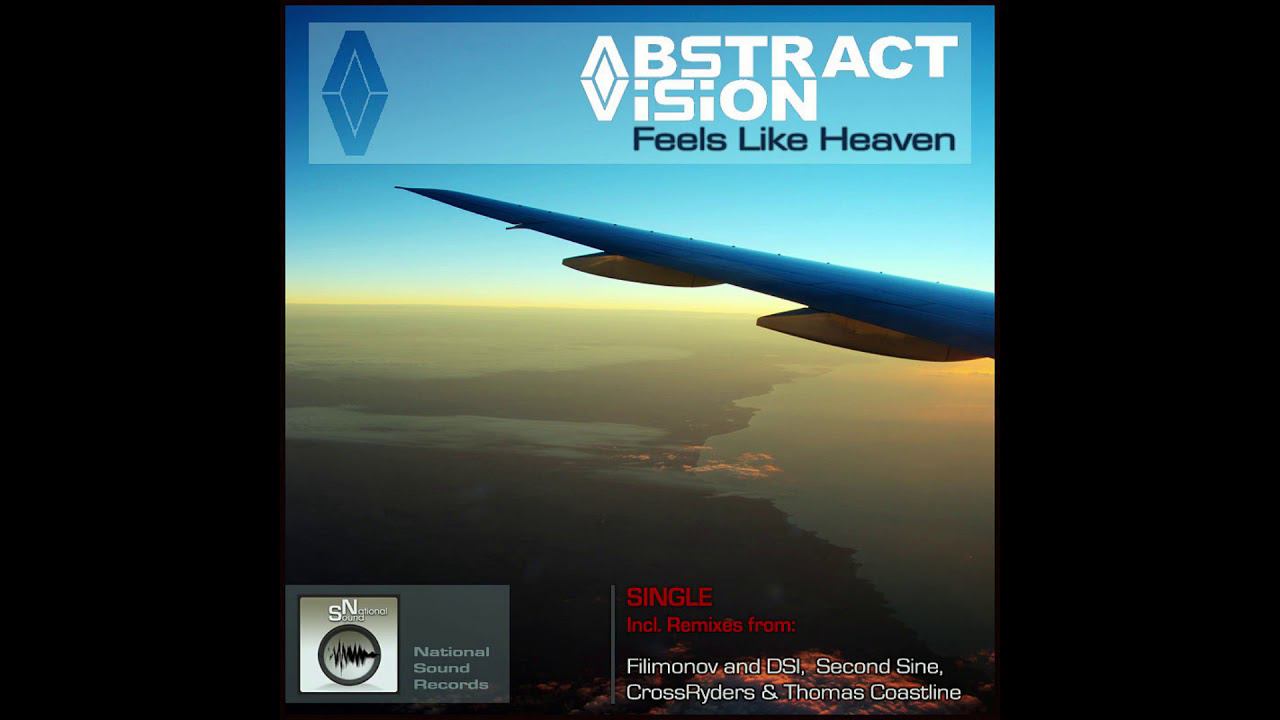 Abstract Vision - Feels Like Heaven (Original) смотреть онлайн