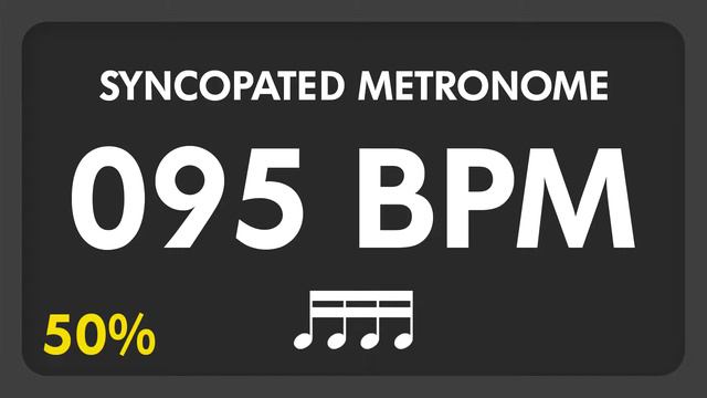 95 BPM - Syncopated Metronome - 16th Notes (50%) смотреть онлайн