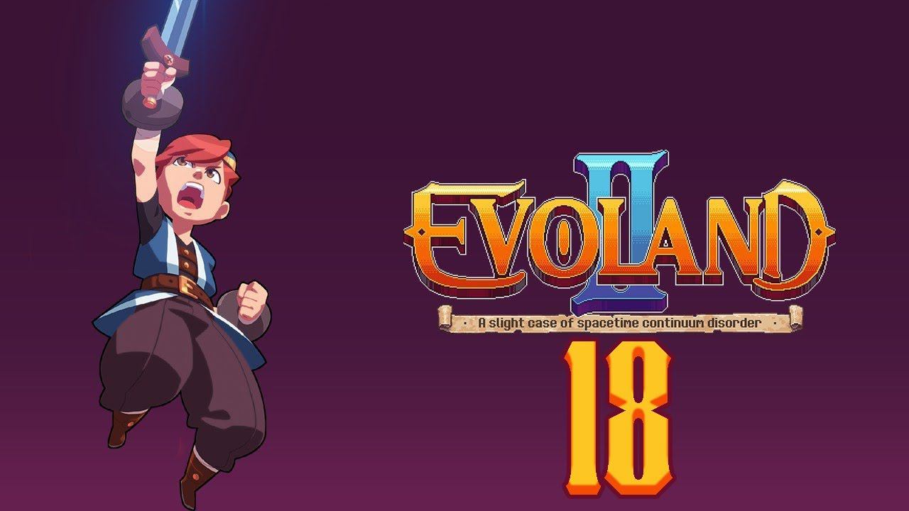 Прохождение Evoland 2 Legendary Edition Серия 18 "Тролли и викинги" смотреть онлайн