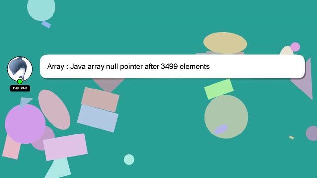 Array : Java array null pointer after 3499 elements смотреть онлайн
