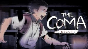 ПОЛНОЕ ПРОХОЖДЕНИЕ ШКОЛЬНОГО УЖАСТИКА • The Coma: Recut