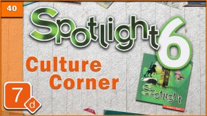 Spotlight 6. Module 7d. Audio #40