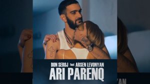 Ari Parenq (feat. Arsen Levonyan)