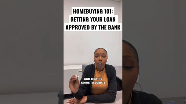 Home buying 101: Getting your home loan approved #firsttimehomebuyer