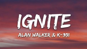 Alan Walker & K-391 - Ignite (Lyrics / Песня с текстом / Караоке) ft. Julie Bergan & Seungri