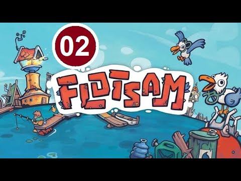 Flotsam (02) - Продолжаем строительство . Строим лодки.