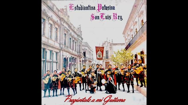 Estudiantina Potosina San Luis Rey - La Luna Enamora смотреть онлайн