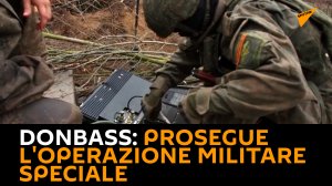 Donbass, prosegue l'operazione militare speciale