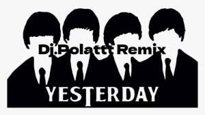 The Beatles - Yesterday (Viva La Panda & DJ.Polattt 80's Remix)