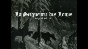 Neige et Noirceur - La seigneurie des loups