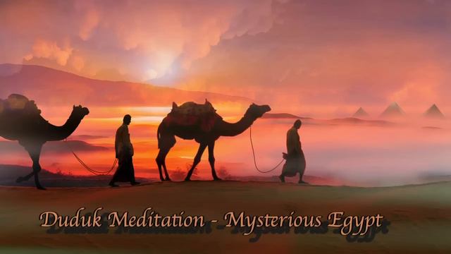 Duduk Meditation, Ancient Egyptian Music, Inner Peace, Relaxing & Stress Relief