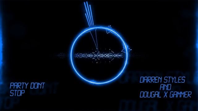 Darren Styles, Dougal & Gammer - Party don't Stop смотреть онлайн