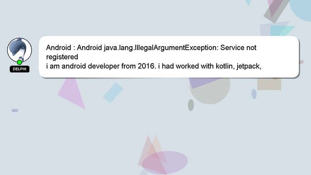 Android : Android java.lang.IllegalArgumentException: Service not registered смотреть онлайн
